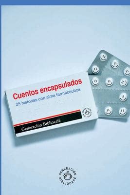 cuentos encapsulados 25 historias con alma farmaceutica Reader