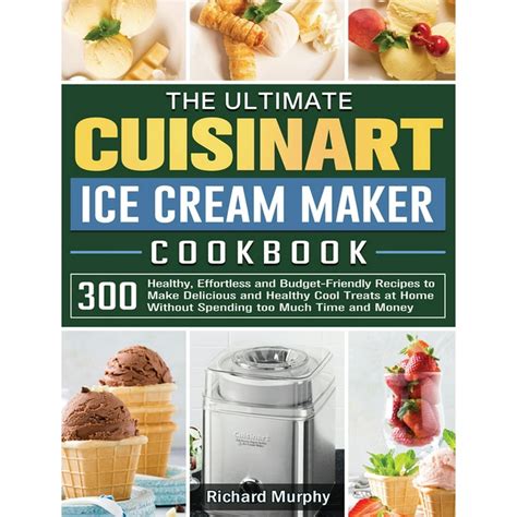 cuisinart ice cream maker recipe book Epub