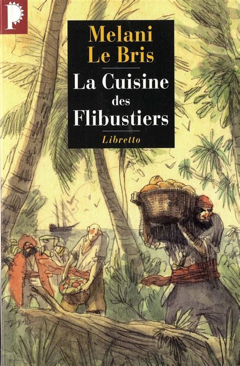 cuisine flibustiers lebris m m PDF