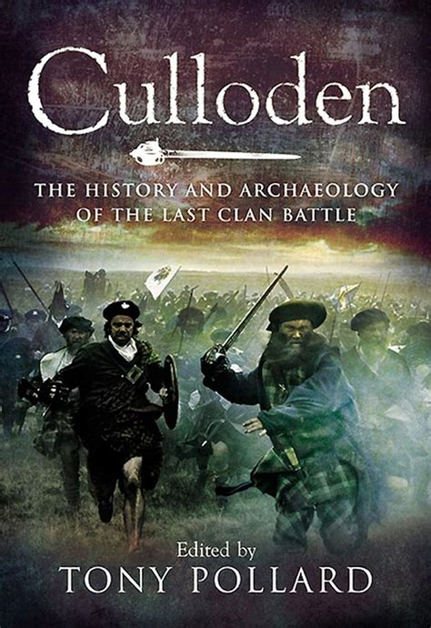 culloden the history and archaeology of the last clan battle Doc