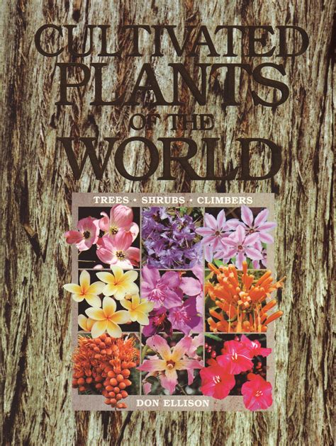 cultivated plants of the world trees shrubs and climbers Epub