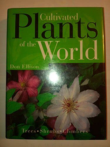 cultivated plants of the world trees shrubs and climbers Epub