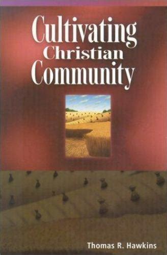 cultivating christian community PDF