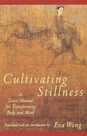 cultivating stillness a taoist manual for transforming body and mind Kindle Editon