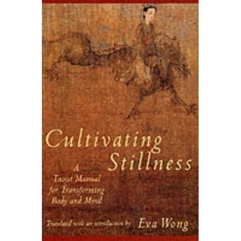 cultivating stillness a taoist manual for transforming body and mind Kindle Editon