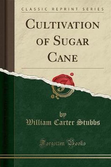 cultivation sugar indies classic reprint Kindle Editon