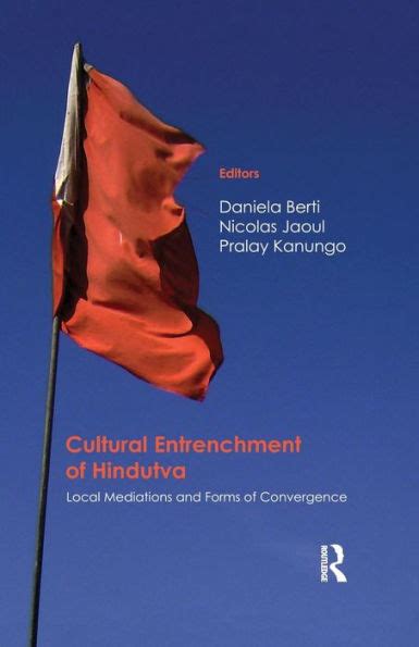 cultural entrenchment hindutva mediations convergence Epub