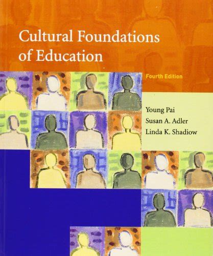 cultural foundations of education 4th edition Reader