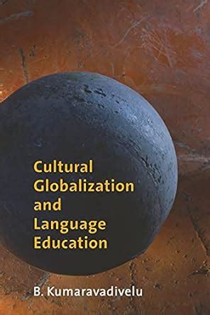 cultural globalization and language education Kindle Editon