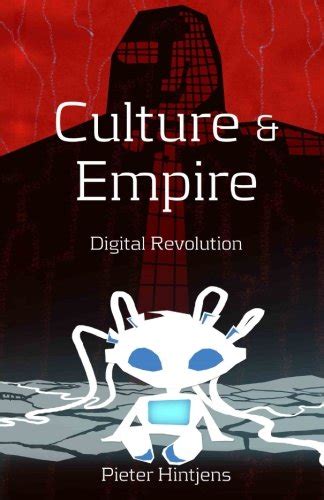 culture and empire digital revolution volume 1 PDF