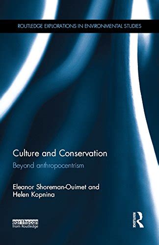 culture conservation anthropocentrism explorations environmental Doc