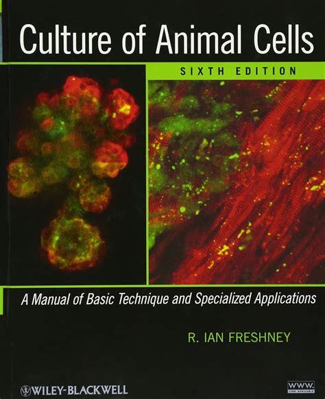 culture of animal cells a manual of basic technique and specialized applications Kindle Editon