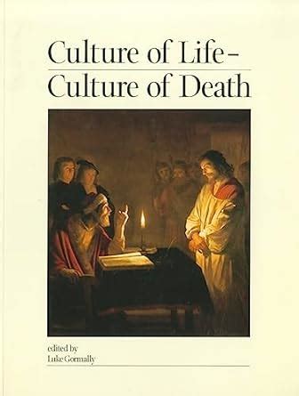 culture of life culture of death linacre center conference july 2000 Doc