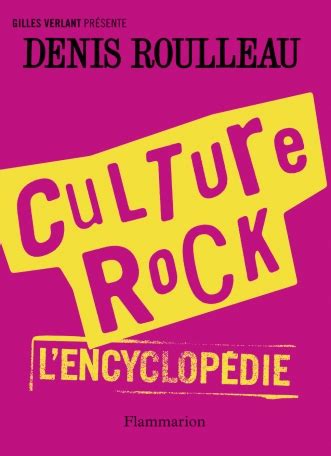 culture rock lencyclop die denis roulleau PDF