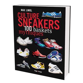 culture sneakers 100 baskets mythiques Epub