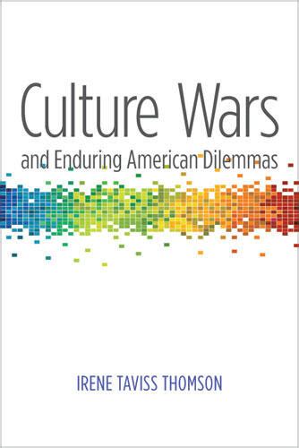 culture wars and enduring american dilemmas Reader