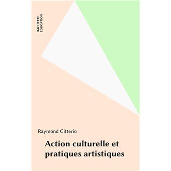 culturelle pratiques artistiques raymond citterio ebook PDF