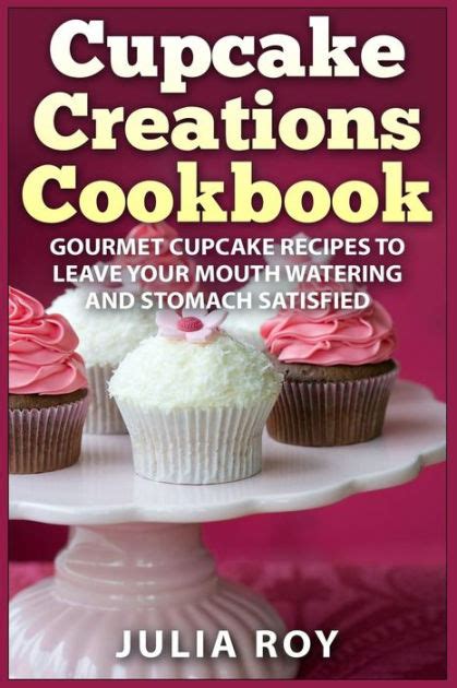 cupcake creations cookbook watering satisfied PDF