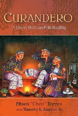 curandero a life in mexican folk healing Kindle Editon