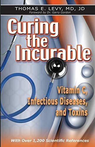 curing incurable vitamin infectious diseases Kindle Editon