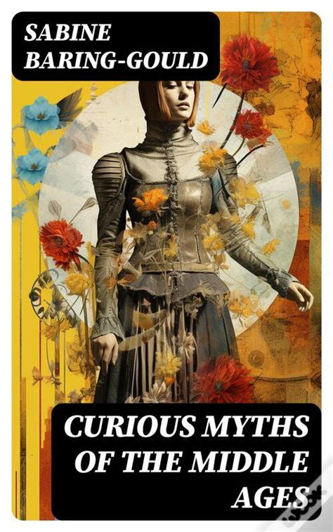 curious myths middle ages baring gould Kindle Editon