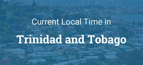 current time in trinidad & tobago