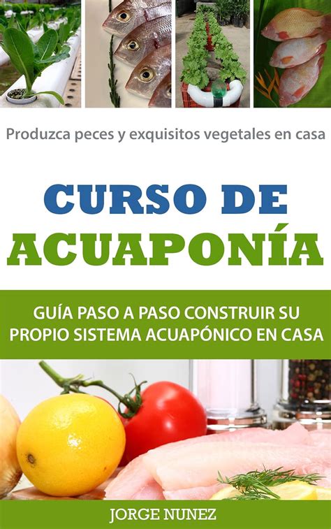 curso de acuaponia guia paso a paso spanish edition Kindle Editon