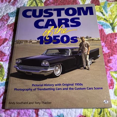 custom cars a pictorial history of custom cars ancient and modern 19551975 Doc