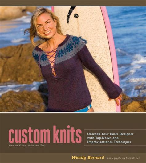 custom knits unleash your inner designer with top down and improvisational techniques Epub