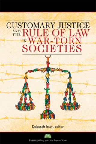 customary justice and the rule of law in war torn societies Epub