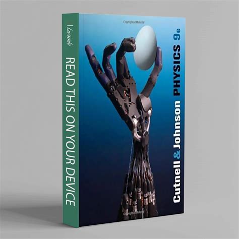 cutnell and johnson physics 9th edition Kindle Editon