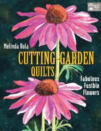 cutting garden quilts fabulous fusible flowers Doc