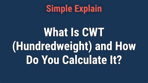 cwt Calculator: An In-Depth Guide to Calculating Weight