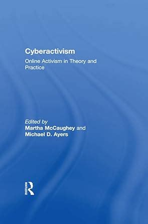 cyberactivism online activism in theory and practice Ebook Reader