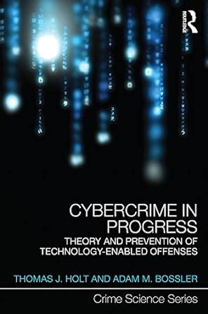 cybercrime progress prevention technology enabled offenses ebook Reader