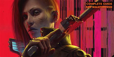 Cyberpunk 2077 Complete Walkthrough