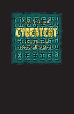cybertext perspectives on ergodic literature Epub