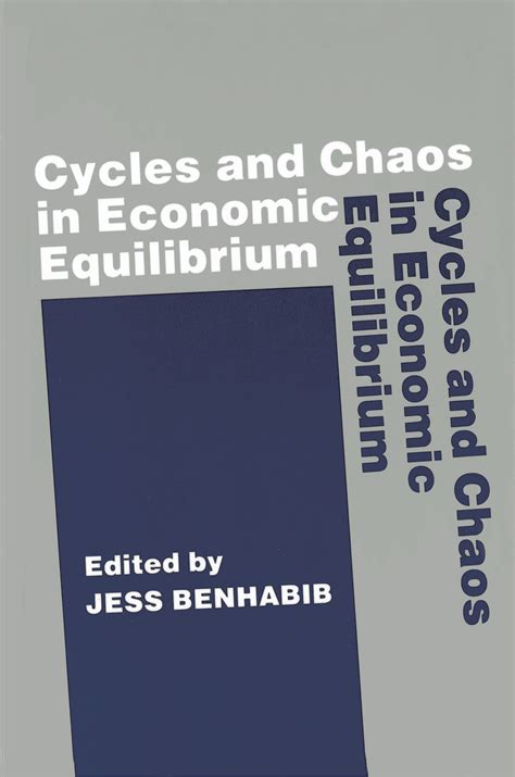 cycles and chaos in economic equilibrium Epub