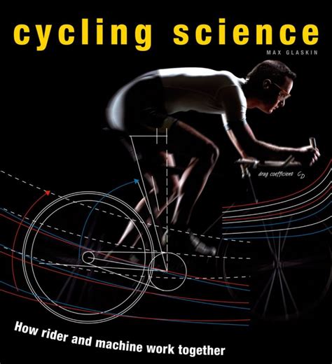 cycling science how rider and machine work together Reader
