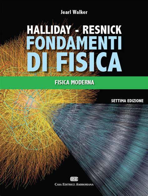 d halliday r resnick j walker fondamenti di fisica casa editrice ambrosiana milano pdf PDF