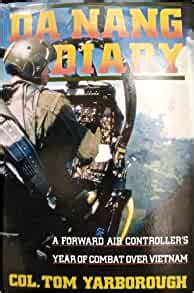 da nang diary a forward air controllers year of combat over vietnam Kindle Editon