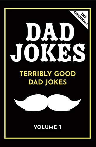 dad jokes terribly good dad jokes Doc