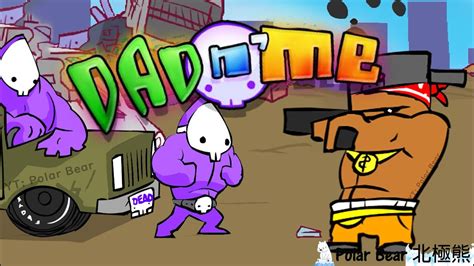 Dad N Me Walkthrough