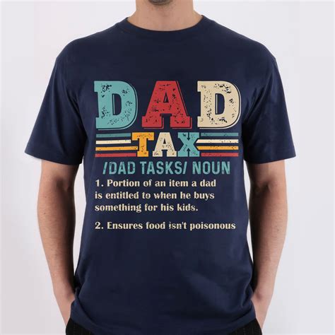 dad tax shirt