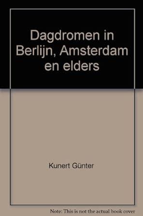 dagdromen in berlijn amsterdam en elders PDF