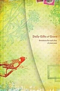 daily gifts of grace devotions for each day of your year Reader