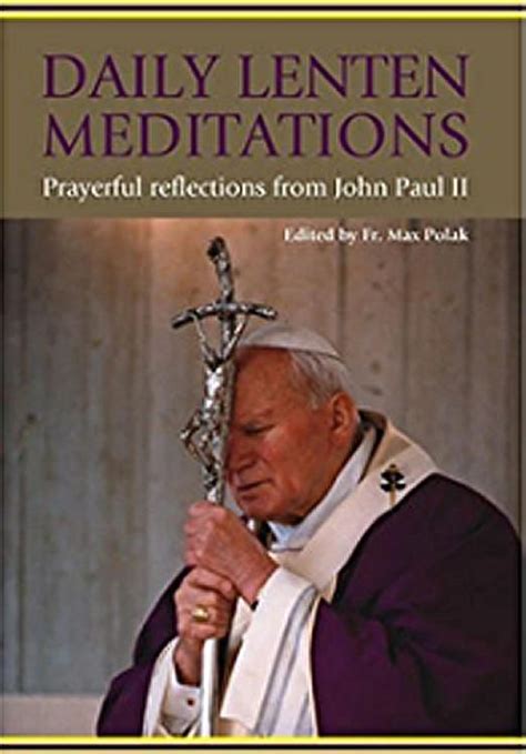 daily lenten meditations prayerful reflections from john paul ii Doc