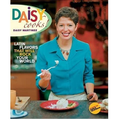 daisy cooks latin flavors that will rock your world Epub