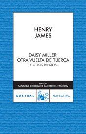 daisy miller or otra vuelta de tuerca or otros relatos clasica Kindle Editon