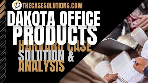 dakota office products case solutions Reader